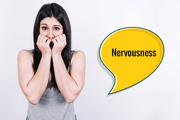 Nervousness